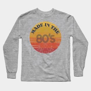 Made In The 80's Vintage Retro Long Sleeve T-Shirt